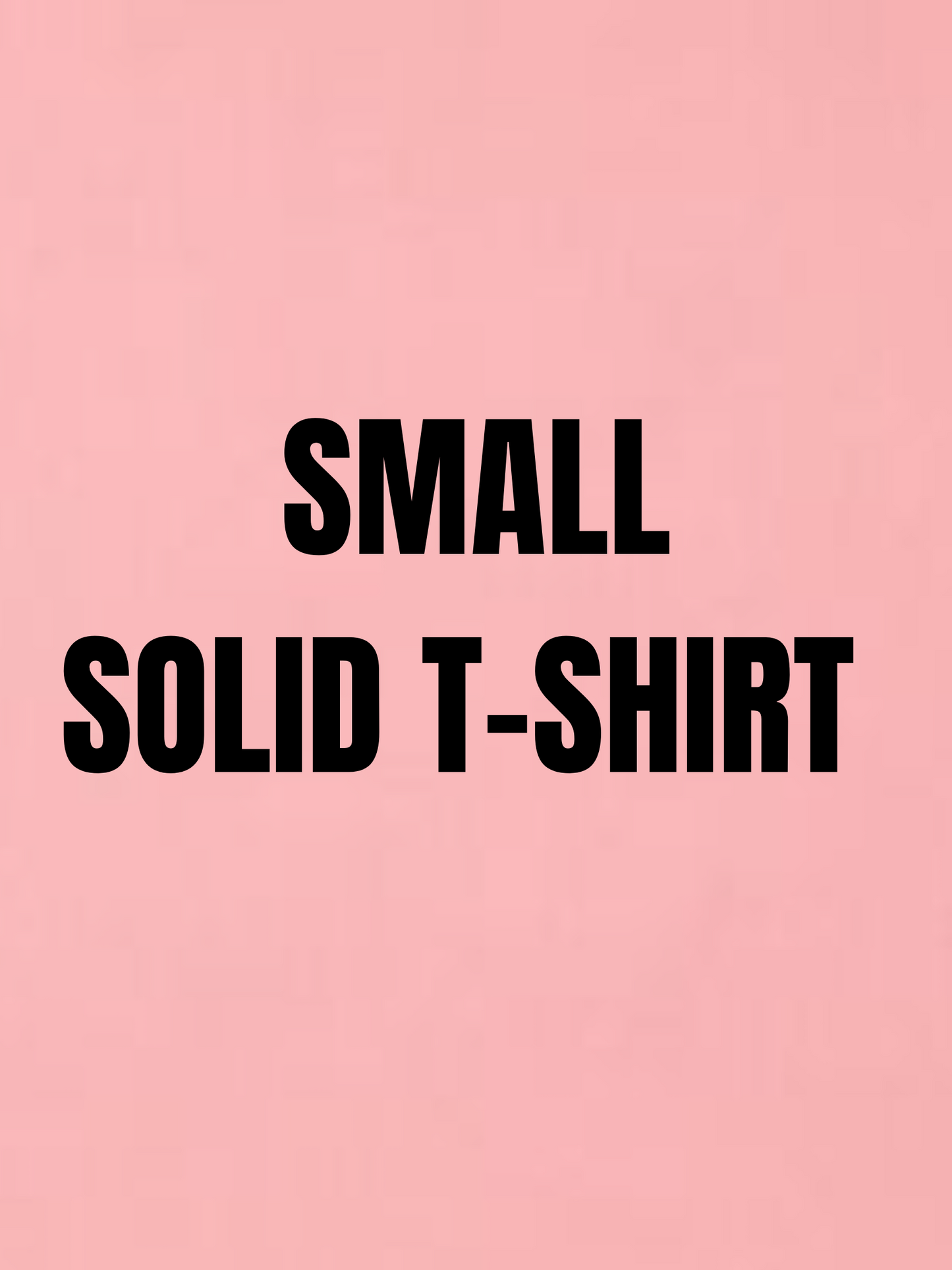 Small Solid Color T-Shirt Options