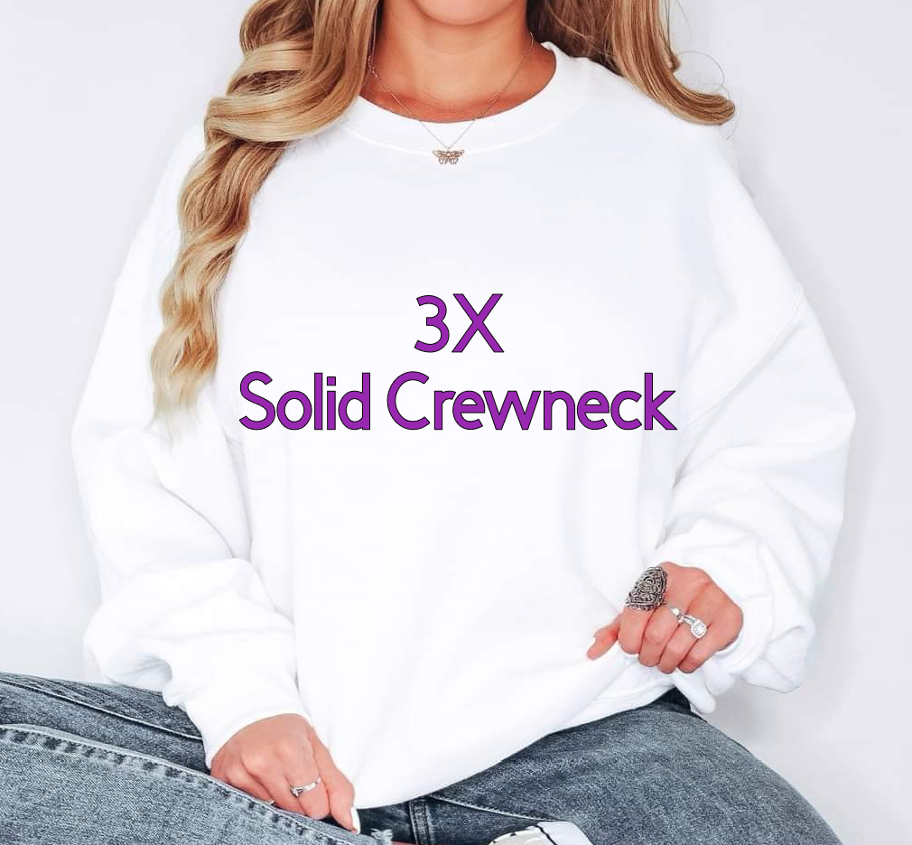 3X Solid Crewneck