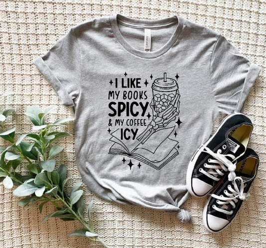 I Like My Books Spicy And My Coffee Icy