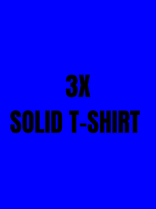 3X Solid Color T-Shirt Options