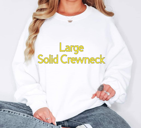 Large Solid Crewneck