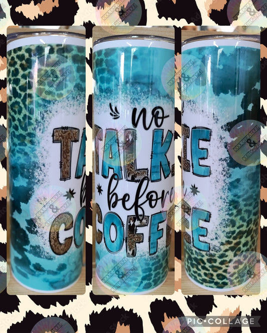 "No Talkie Before Coffee" 20oz Tumbler