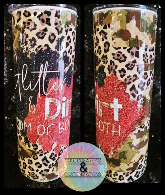 "Glitter & Dirt" 20oz Tumbler