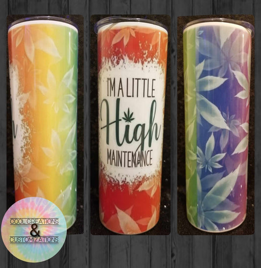 "High Maintenance" 20oz Tumbler